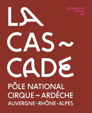 Programme La Cascade  Sept 2017- Janv 2018