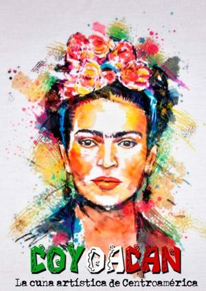 Coyoacán, la cuna artística de Centroamérica