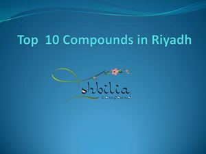 Top 10 Compounds In Riyadh