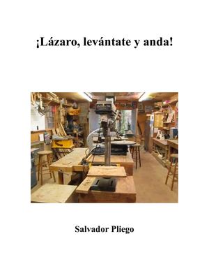 Lázaro, Levantate Y Anda