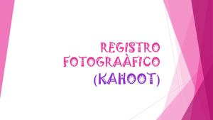 Registro Fotografico Kahoot