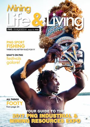 PNG Mining Life & Living Issue 15