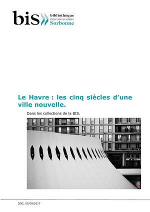 Le Havre 500 Ans d'une ville nouvelle.