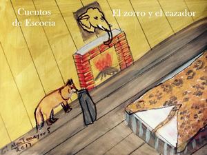 CUENTOS DE ESCOCIA - EL ZORRO Y EL CAZADOR