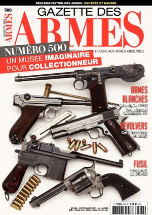 GAZETTE DES ARMES N°500 SEPTEMBRE 2017