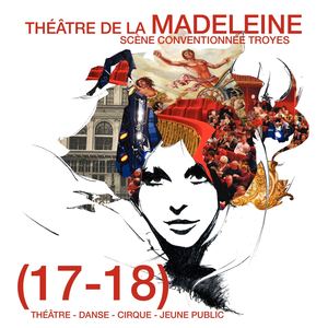 Théâtre de la Madeleine Programme 2017 2018