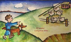 FÁBULAS DEL MUNDO - EL PASTOR Y EL JOVEN LOBO