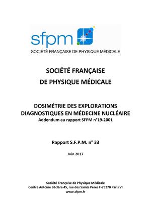 SFPM - 2017 - Rapport n°33 - Dosimétrie des explorations diagnostiques en Médecine Nucléaire