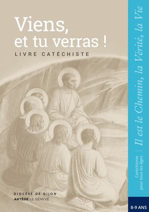 Viens et tu verras ! - Livre catéchiste