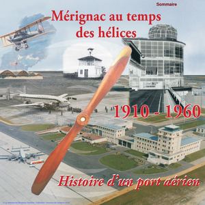 2013 Merignac Au Temps Des Hélices 1910 1960