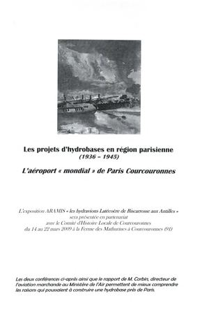 1935 1943 Les Projets D'hydrobases En Région Parisienne, 3 Conférences
