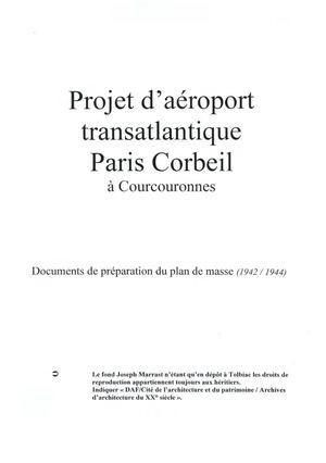 1945 Projet D'aéroport Transatlantique Paris Corbeil, Documents Préparatoires