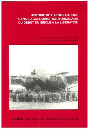 1993 Histoire De L'aéronautique Dans L'aglomération Bordelaise Du Début Du Siècle à La Libération