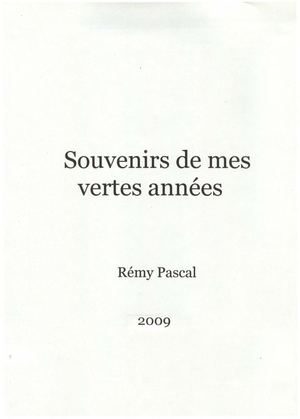 2009 Remy Pascal Souvenirs De Mes Vertes Années
