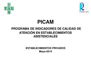 PICAM PROGRAMA DE INDICADORES DE CALIDAD DE ATENCIÓN EN ESTABLECIMIENTOS ASISTENCIALES ESTABLECIMIENTOS PRIVADOS (Mayo-2015)