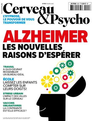 Cerveau & Psycho n° 92 - octobre 2017  (Extraits)