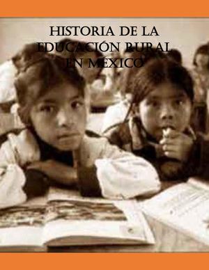Historia De La Educación Rural En México