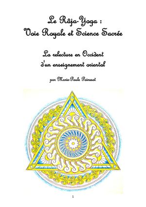 Râja Yoga, Voie Royale Et Science Sacrée (Auteur Marie Paule Poinssot)