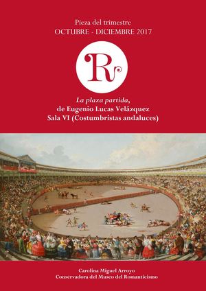 Pieza del cuarto trimestre de 2017: "La plaza partida", de Eugenio Lucas Velázquez