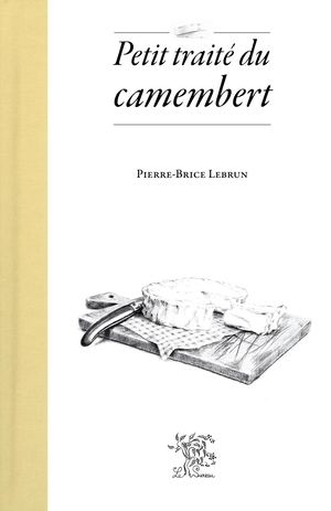 Petit traité du camembert Extrait