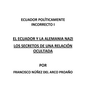 El Ecuador Y El Tercer Reich - Ecuador Politicamente Incorrecto I