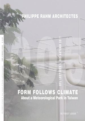 Philippe Rahm Architectes | Form Follows Climate. About a Meteorological Park in Taiwan