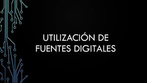 Utilización De Fuentes Digitales