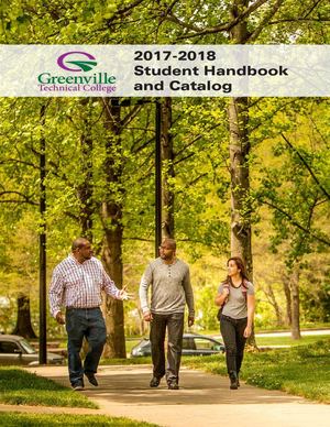 2017-2018 Greenville Technical College Student Handbook and Catalog