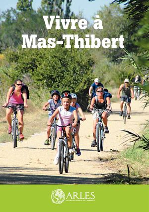 Vivre à Mas Thibert