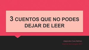 3 Cuentos Que No Podes Dejar De Leer