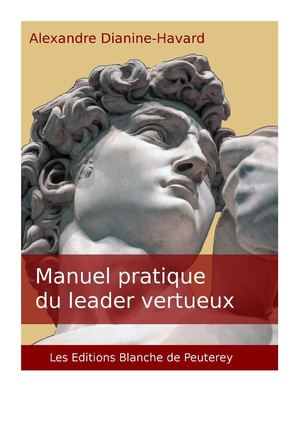 Manuel Pratique Du Leader Vertueux