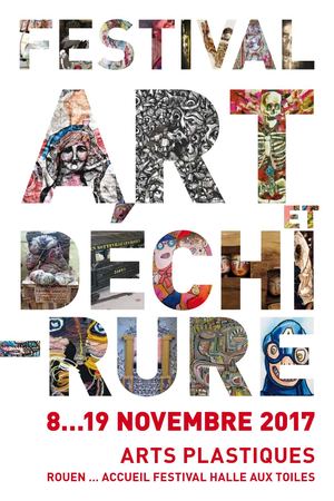 ARTS PLASTIQUES ROUEN 2017 FESTIVAL HALLE AUX TOILES