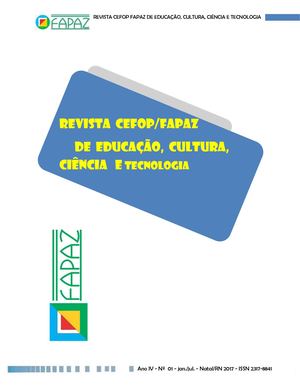 REVISTA CEFOP FAPAZ DE EDUCAÇÃO, CULTURA, CIÊNCIA E TECNOLOGIA - Ano IV - Nº  01 - jan.jul. – Natal-RN 2017 - ISSN 2317-8841