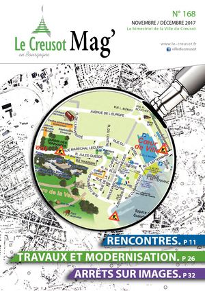 Le Creusot Mag' - N°168 nov dec 2017
