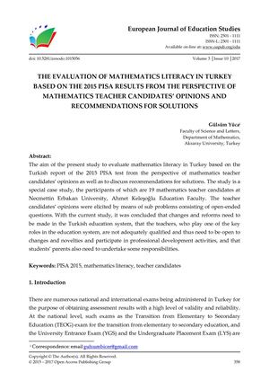 THE EVALUATION OF MATHEMATICS LITERACY IN TURKEY BASED ON THE 2015 PISA RESULTS FROM THE PERSPECTIVE OF MATHEMATICS TEACHER CANDIDATES’ OPINIONS AND RECOMMENDATIONS FOR SOLUTIONS