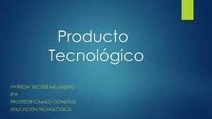 Trabajo Tecnológico P Vilches 8°a