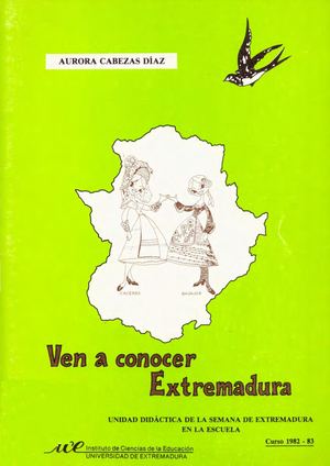 Ven a conocer Extremadura. Unidad didáctica de la Semana de Extremadura en la escuela por Aurora Cabezas Díaz