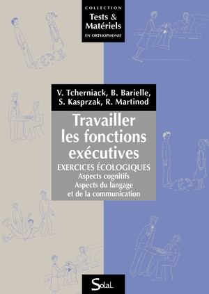 Travailler les fonctions exécutives