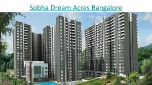 Sobha Dream Acres Balagere Panathur road Bangalore Facts - Explore luxury