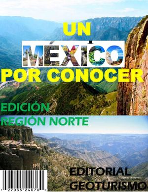 REGIÓN NORTE, UN MÉXICO POR CONOCER