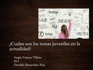 ¿Cuáles Son Los Temas Juveniles En La actualidad?