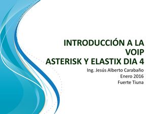 Presentacion De Curso Asterisk Elastix Dia 4