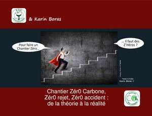Chantier Zero Carbone Zero Rejet ZEro accident RQE