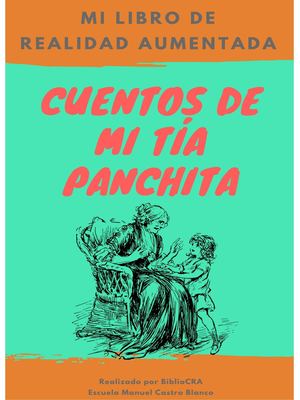 Libro de Realidad Aumentada: Cuentos de mi Tía Panchita