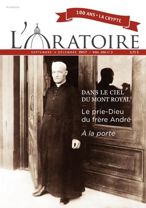 Revue L'ORATOIRE Vol 106 No 3 Sep-Dec 2017 - Le 100e anniversaire de la crype