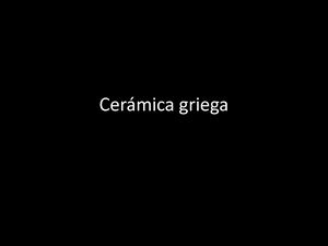 Ceramica Griega Estilos Y Tipologia