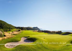Alain Prat golf course architect 2017
