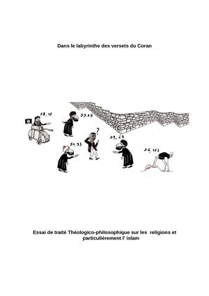 Dans le labyrinthe des versets du Coran. Essai de traité théologico-philosophique sur les religions