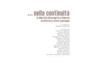 TERRITORI MEDITERRANEI. PROGETTI PER PALERMO 2019, TRAPANI 2020, MARSIGLIA 2030, in ... nella continuità. La didattica del progetto a Palermo. Architettura, interni, paesaggio, (dir. A. Sciascia), Roma, Aracne, 2014, pp. 408-427