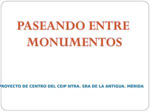 Paseando Entre Monumentos